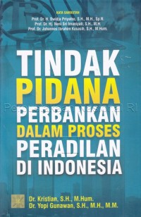 Image of Tindak pidana perbankan dalam proses peradilan di Indonesia