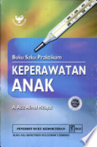 Image of BUKU SAKU PRAKTIKUM KEPERAWATAN ANAK