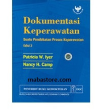 Image of Dokumentasi Keperawatan Suatu Pendekatan Proses Keperawatan
