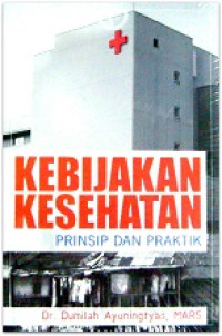 Image of Kebijakan Kesehatan Prinsip dan Praktik
