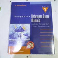 Image of Pengantar Kebutuhan Dasar Manusia: Aplikasi Konsep Dan Proses Keperawatan